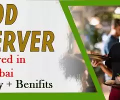 Food Server Required in Dubai