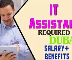 IT Assistant Required in Dubai -