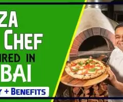 Pizza Chef Required in Dubai