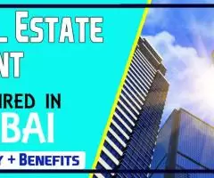 Real Estate Agent Required in Dubai