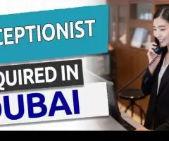 Receptionist Required in Dubai