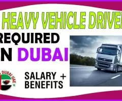 Heavy Vehicle Driver Required in Dubai