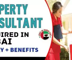 Property Consultant Required in Dubai