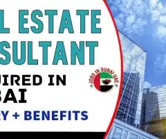 Real Estate Consultant Required in Dubai