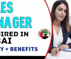 Sales Manager Required in Dubai