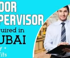 Floor Supervisor Required in Dubai