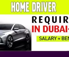 HOME DRIVER Required in Dubai