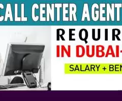 Call Center Agent Required in Dubai