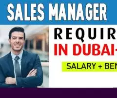 Sales Manager Required in Dubai