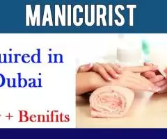 Manicurist Required in Dubai