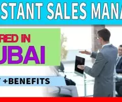 Assistant Sales Manager Required in Dubai