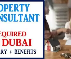 Property Consultant Required in Dubai