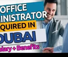 Office Administrator Required in Dubai