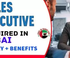 Sales Executive Required in Dubai