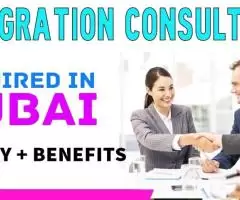 Immigration Consultant Required in Dubai