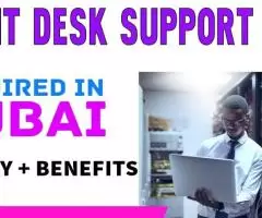 IT Desk Support Required in Dubai