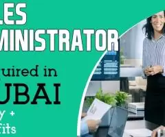 Sales Administrator Required in Dubai