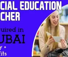 Special Education Teacher Required in Dubai