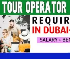 Tour Operator Required in Dubai -