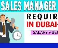 Sales Manager Required in Dubai