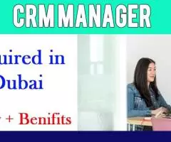 CRM Manager Required in Dubai