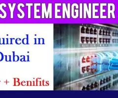 System Engineer Required in Dubai