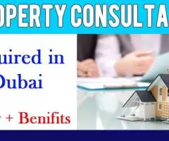 Property Consultant Required in Dubai