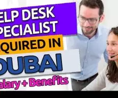 Help Desk Specialist Required in Dubai