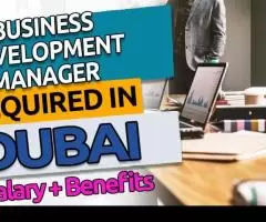 Business Development Manager Required in Dubai