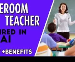 Homeroom Teacher Required in Dubai