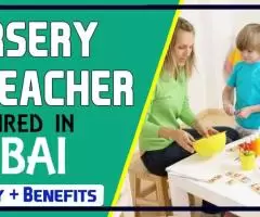 Nursery Teacher Required in Dubai