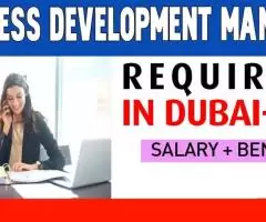 Business Development Manager Required in Dubai -