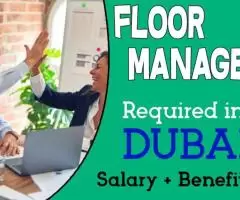 Floor Manager Required in Dubai