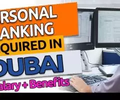 Personal Banking Required in Dubai