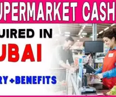 Supermarket Cashier Required in Dubai -