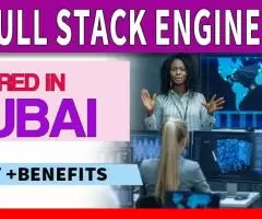 Full Stack Engineer Required in Dubai