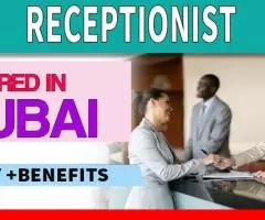 Receptionist Required in Dubai