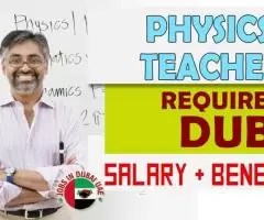 Physics Teacher Required in Dubai