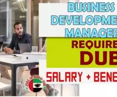 Business Development Manager Required in Dubai