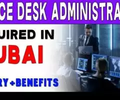 Service Desk Administrator II Required in Dubai