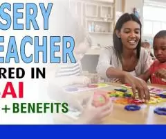 Nursery Teacher Required in Dubai