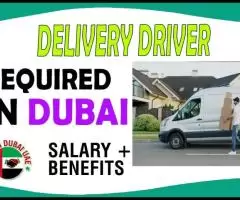 Delivery Driver Required in Dubai