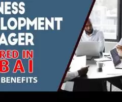 Business Development Manager Required in Dubai