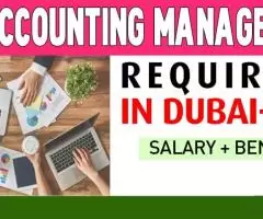 Accounting Manager Required in Dubai