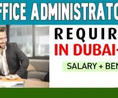 Office Administrator Required in Dubai