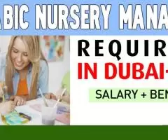 Arabic Nursery Manager Required in Dubai