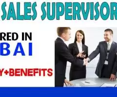 Sales Supervisor Required in Dubai