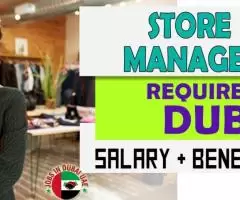 Store Manager Required in Dubai