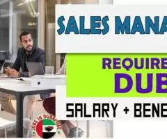 Sales Manager Required in Dubai