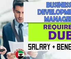 Business Development Manager Required in Dubai